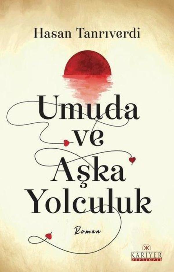 Umuda ve Aşka Yolculuk - Kariyer Yayınları - Image 1