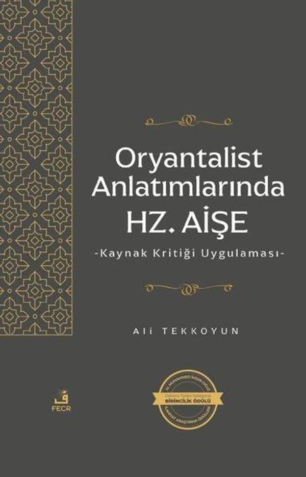 Oryantalist Anlatımlarında Hz.Aişe - Kaynak Kritiği Uygulaması - Fecr Yayınları - Image 1