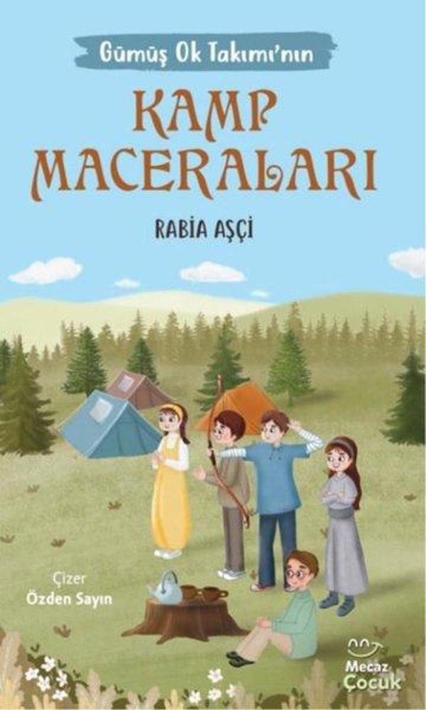 Gümüş Ok Takımı'nın Kamp Maceraları - Mecaz Çocuk - Image 1