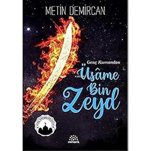 Genç Kumandan Üsame Bin Zeyd-Metin Demircan - Mihenk Kitap - Image 1