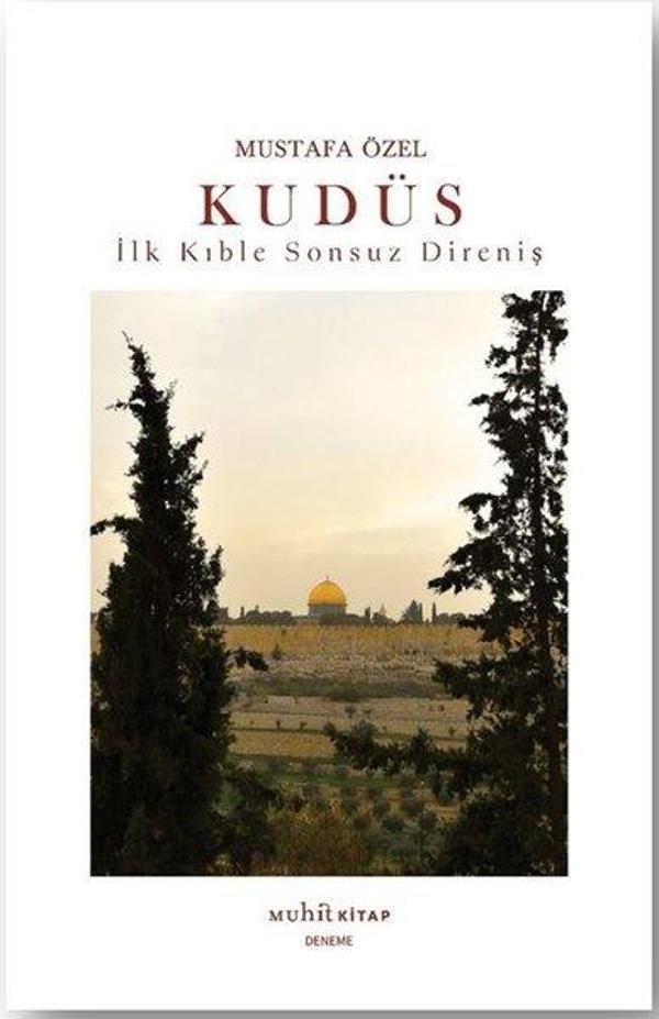 Kudüs - İlk Kıble Sonsuz Direniş - Muhit Kitap - Image 1