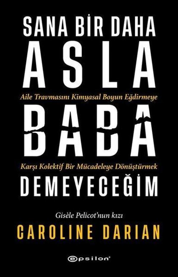 Sana Bir Daha Asla Baba Demeyeceğim - Epsilon Yayınevi - Image 1