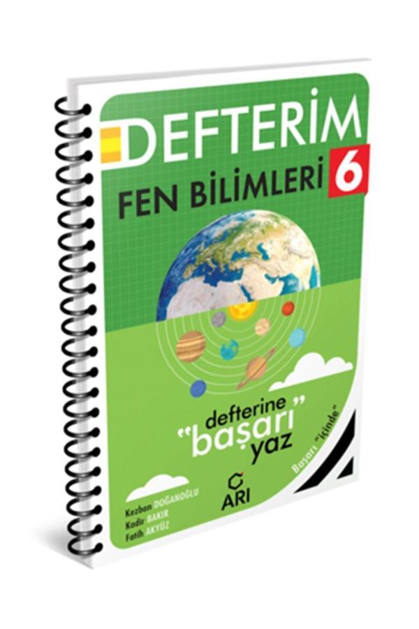 Arı Yayıncılık 2024-2025 Müfredat Yeni Nesil 6.Sınıf Fen Bilimleri Defterim - Arı Yayıncılık - Image 1