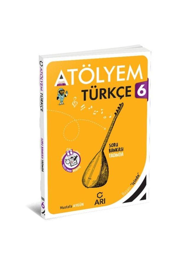Arı Yayıncılık Arı Yayınları 6 Sınıf Türkçe Atölyem Güncel Ders Ve Yardimci Kitaplar - Arı Yayıncılık - Image 1