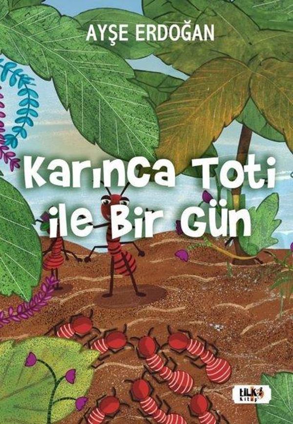 Karınca Toti İle Bir Gün - Tilki Kitap - Image 1