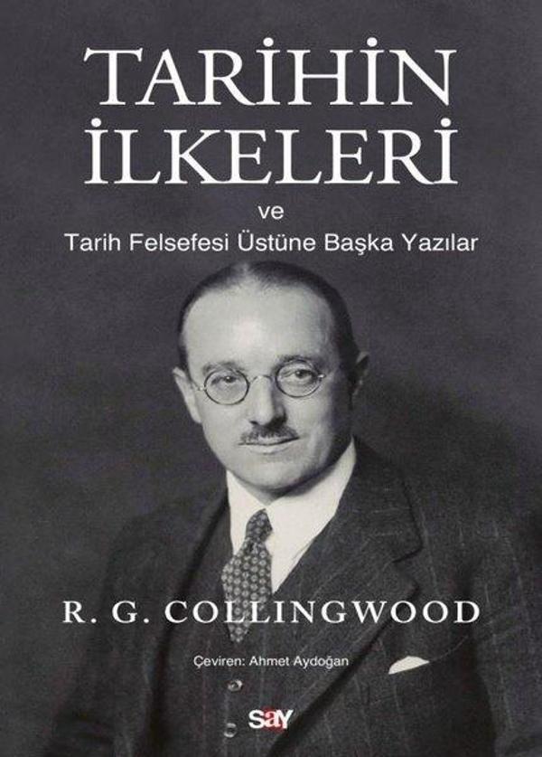Tarihin İlkeleri ve Tarih Felsefesi Üstune Başka Yazılar - Say Yayınları - Image 1