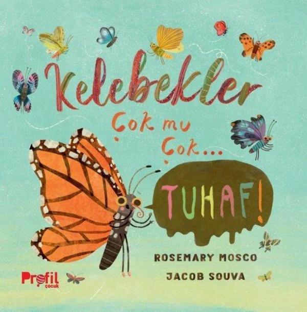 Kelebekler Çok mu Çok Tuhaf! - Profil Çocuk - Image 1