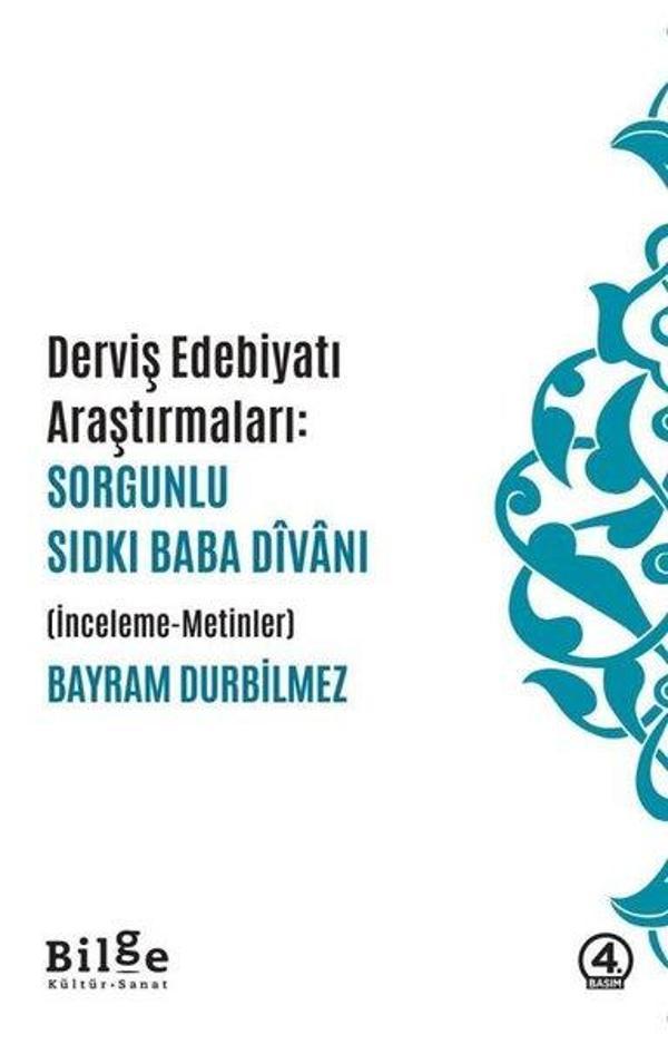 Derviş Edebiyatı Araştırmaları: Sorgunlu Sıdkı Bababa Divanı(İnceleme - Metinler) - Bilge Kültür Sanat - Image 1