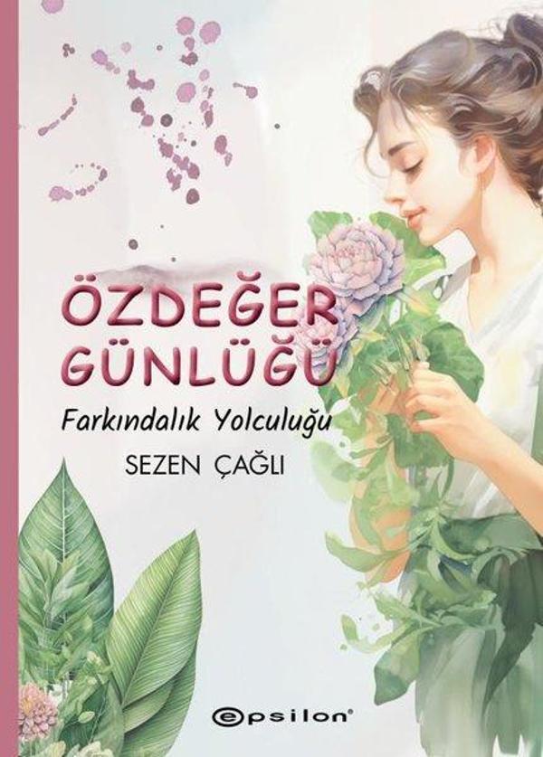 Özdeğer Günlüğü - Farkındalık Yolculuğu - Epsilon Yayınevi - Image 1