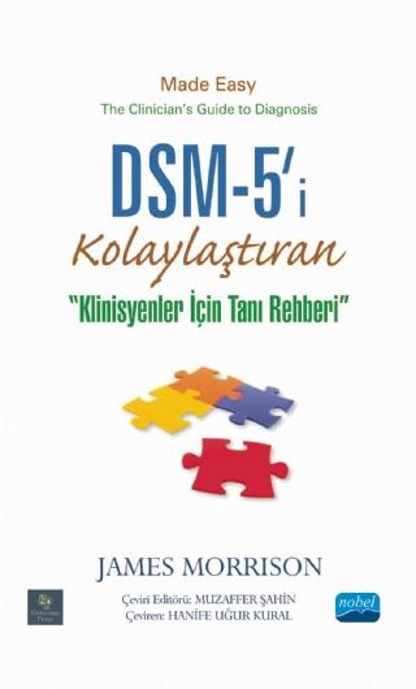 DSM-5&#39;i® KOLAYLAŞTIRAN KLİNİSYENLER İÇİN TANI REHBERİ - DSM-5® Made Easy The Clinician’s Guide t - Nobel Akademik Yayıncılık - Image 1
