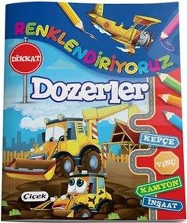 Dozerler - Renklendiriyoruz - Çiçek Yayıncılık - Image 1
