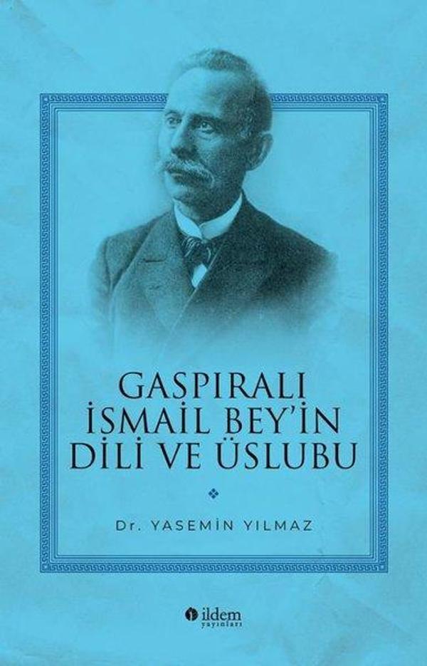 Gaspıralı İsmail Bey'in Dili ve Üslubu - İldem Yayınları - Image 1