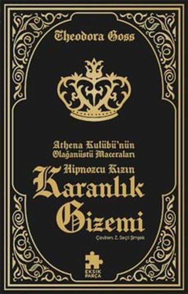 Hipnozcu Kızın Karanlık Gizemi - Athena Kulübü'nün Olağanüstü Maceraları - Eksik Parça Yayınları - Image 1