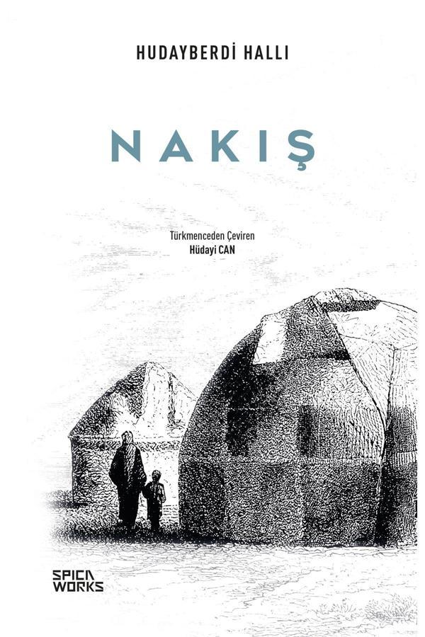 Nakış - Hudayberdi Hallı - SPICAWORKS YAYINCILIK - Image 1