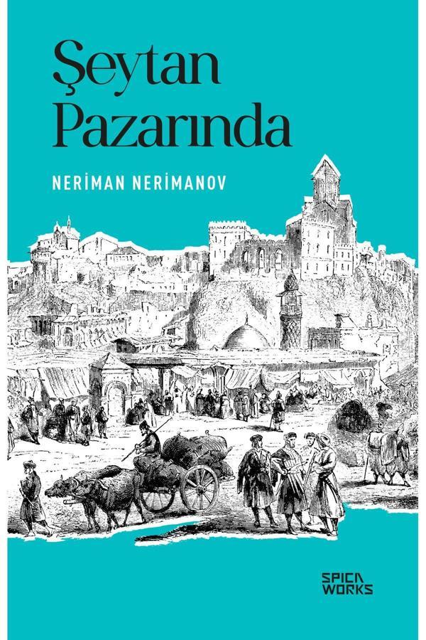 Şeytan Pazarında - Neriman Nerimanov - SPICAWORKS YAYINCILIK - Image 1