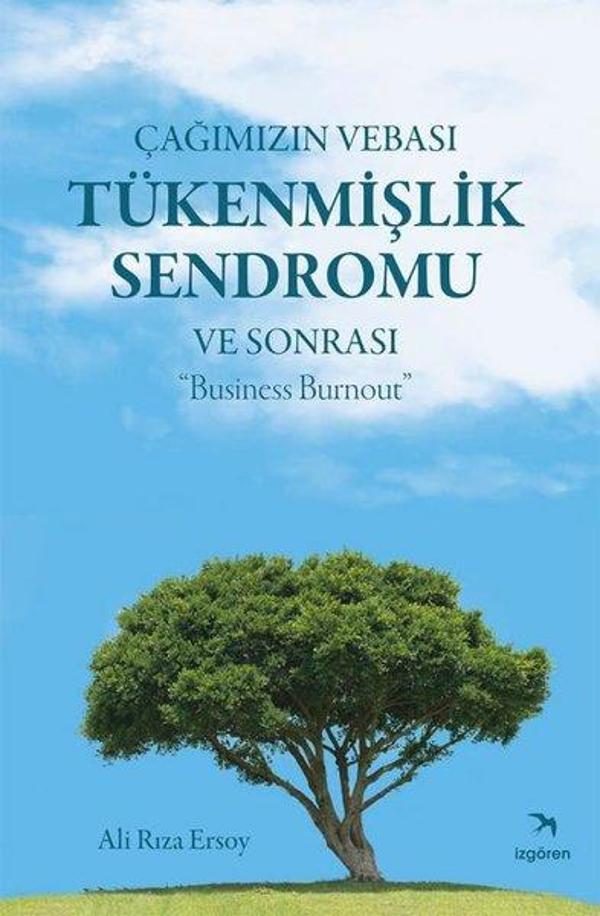 Çağımızın Vebası Tükenmişlik Sendromu ve Sonrası Business Burnout - İzgören - Image 1