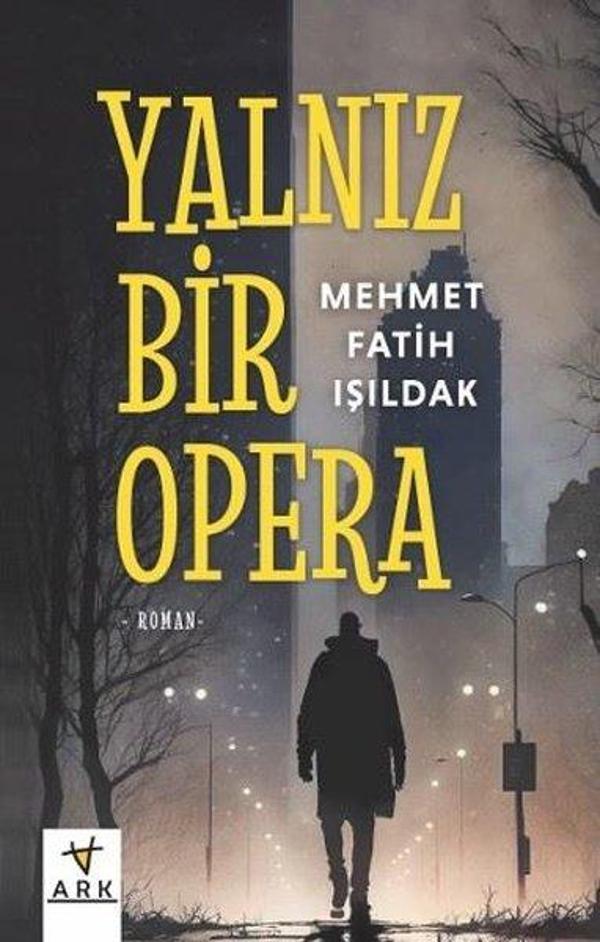 Yalnız Bir Opera - Ark Kitapları - Image 1