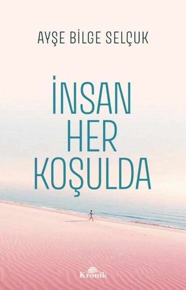 İnsan Her Koşulda - Kronik Kitap - Image 1