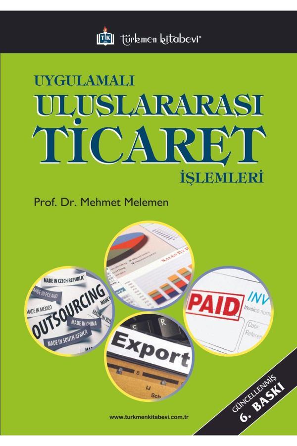 Türkmen Kitabevi Uygulamalı Uluslararası Ticaret Işlemleri 6. Baskı - Türkmen Kitabevi - Image 1