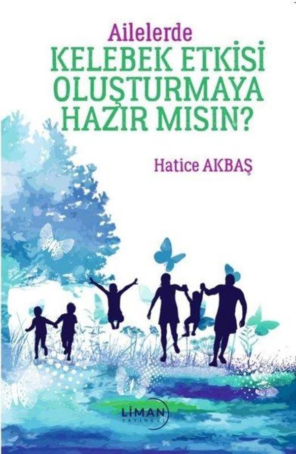 Ailelerde Kelebek Etkisi Oluşturmaya Hazır mısın? - Liman Yayınevi - Image 1