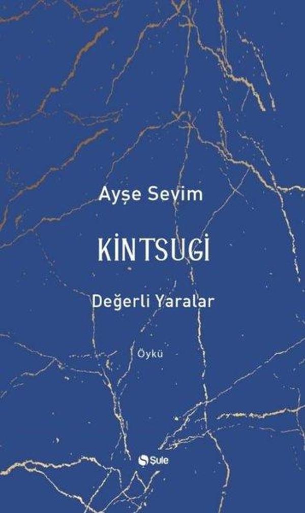 Kintsugi - Değerli Yaralar - Şule Yayınları - Image 1