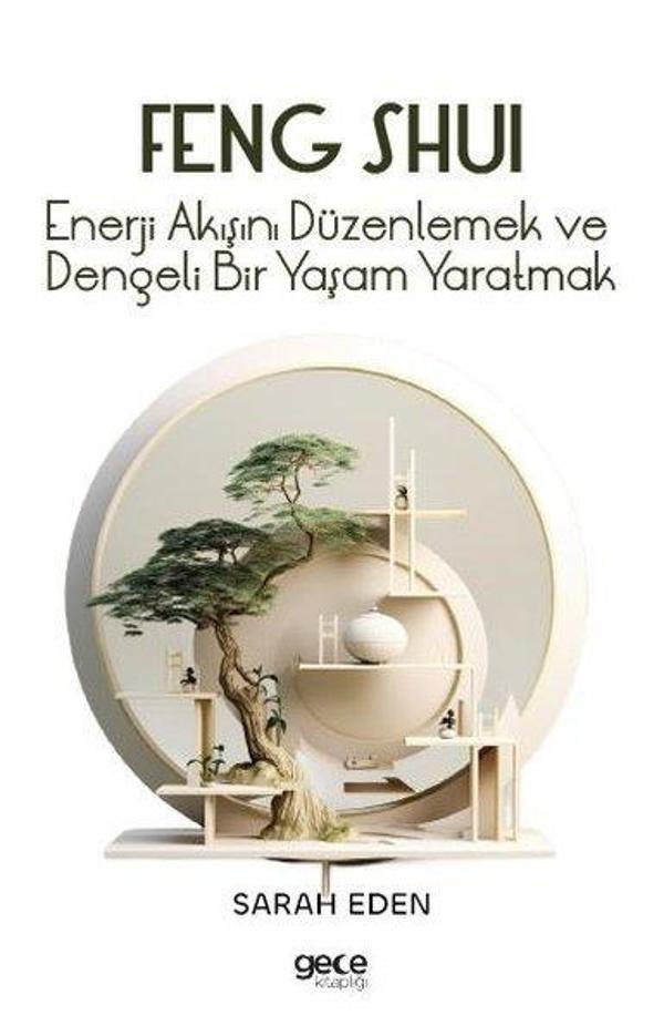 Feng Shui - Enerji Akışını Düzenlemek ve Dengeli Bir Yaşam Yaratmak - Gece Kitaplığı - Image 1