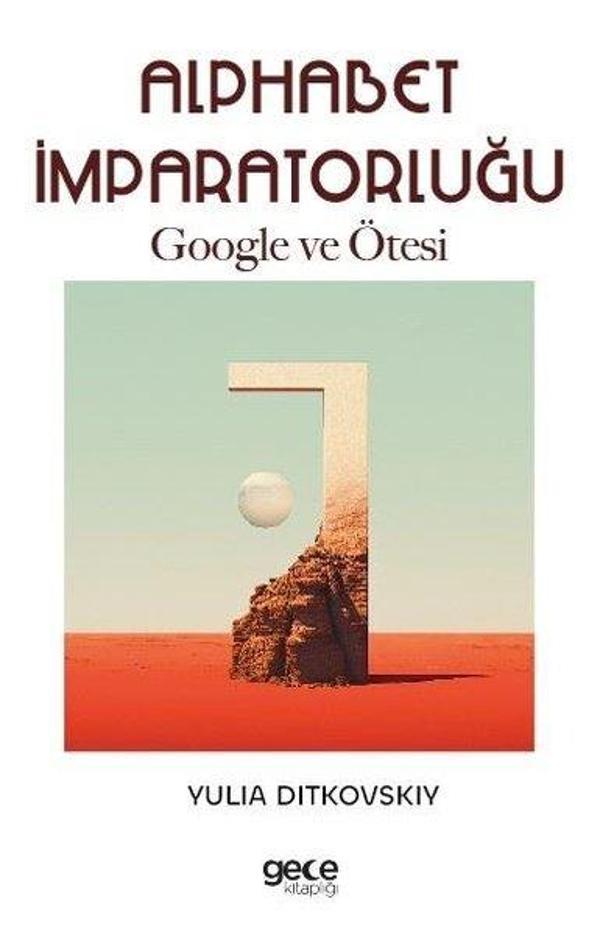 Alphabet İmparatorluğu - Google ve Ötesi - Gece Kitaplığı - Image 1