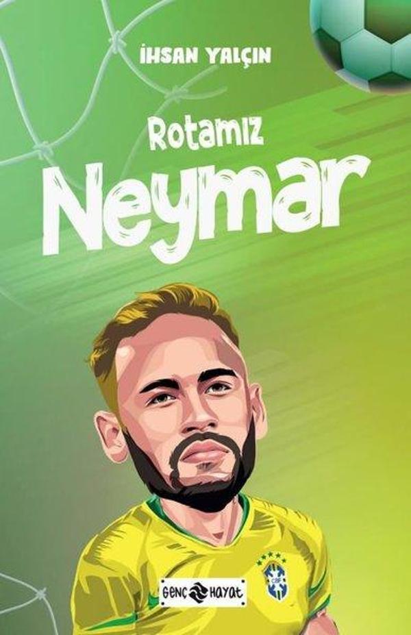 Rotamız Neymar - Genç Hayat - Image 1