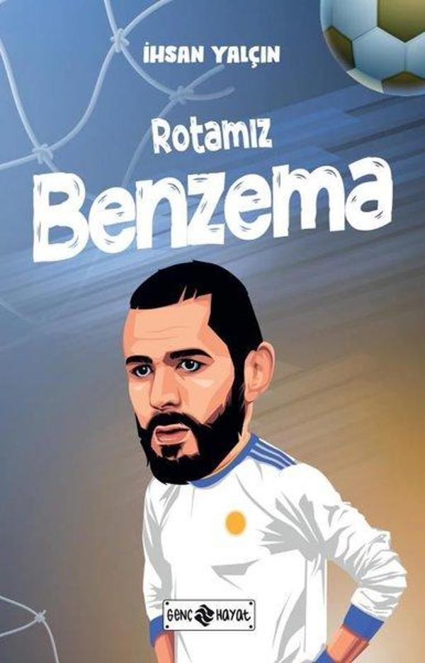 Rotamız Benzema - Genç Hayat - Image 1