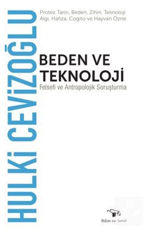 Bilim Ve Sanat Yayınları Beden Ve Teknoloji & Felsefi Ve Antropolojik Soruşturma - Bilim ve Sanat - Image 1