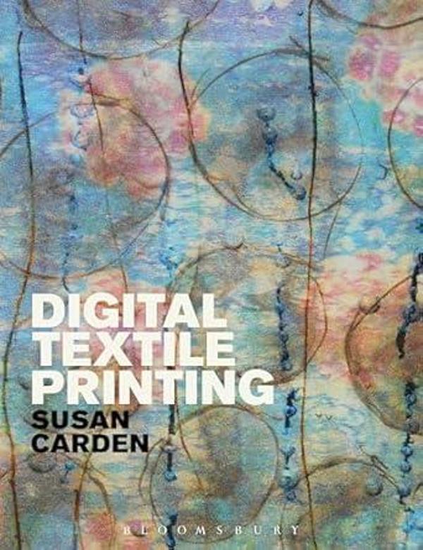 Digital Textile Printing (Textiles That Changed th - Nobel Tıp Kitabevleri - Image 1