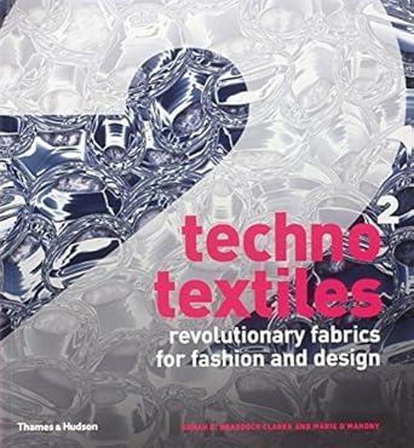 Techno Textiles 2: Revolutionary Fabrics for Fashi - Nobel Tıp Kitabevleri - Image 1