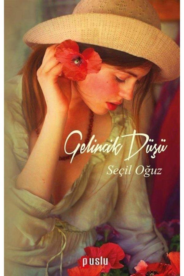 Puslu Yayıncılık Gelincik Düşü / Seçil Oğuz / / 3990005099893 - Puslu Yayıncılık - Image 1