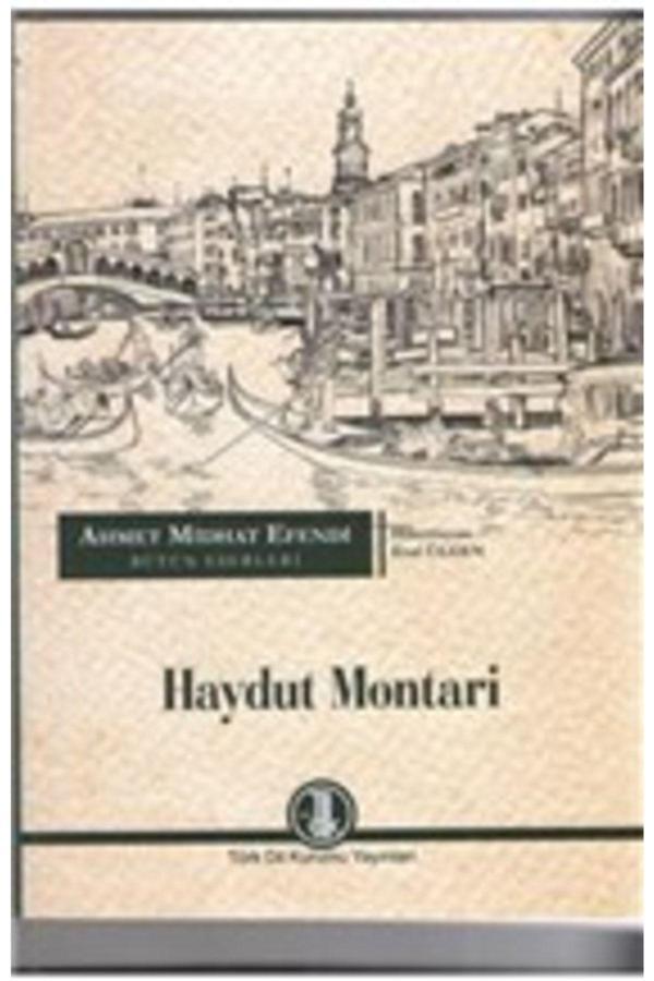 Türk Dil Kurumu Yayınları Ahmet Midhat Efendi Bütün Eserleri - Haydut Montari - Türk Dil Kurumu Yayınları - Image 1