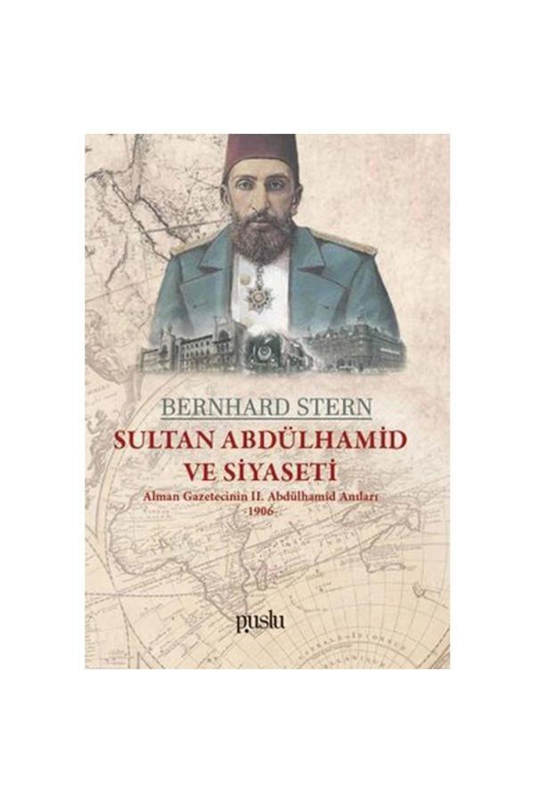 Puslu Yayıncılık Sultan Abdülhamid Ve Siyaseti - Puslu Yayıncılık - Image 1