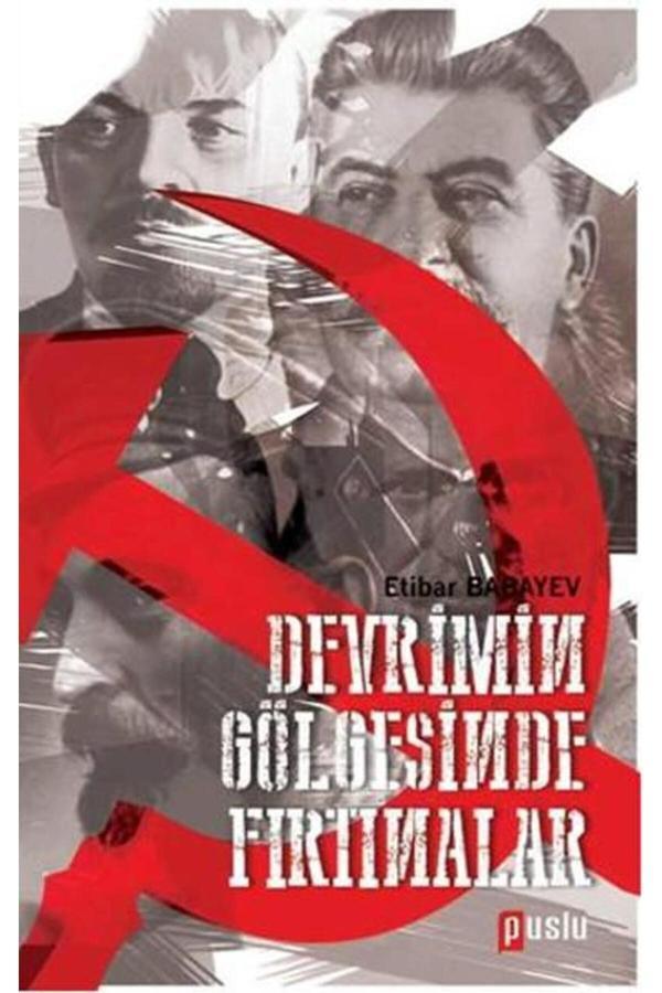 Puslu Yayıncılık Devrimin Gölgesinde Fırtınalar Etibar Babayev - Puslu Yayıncılık - Image 1