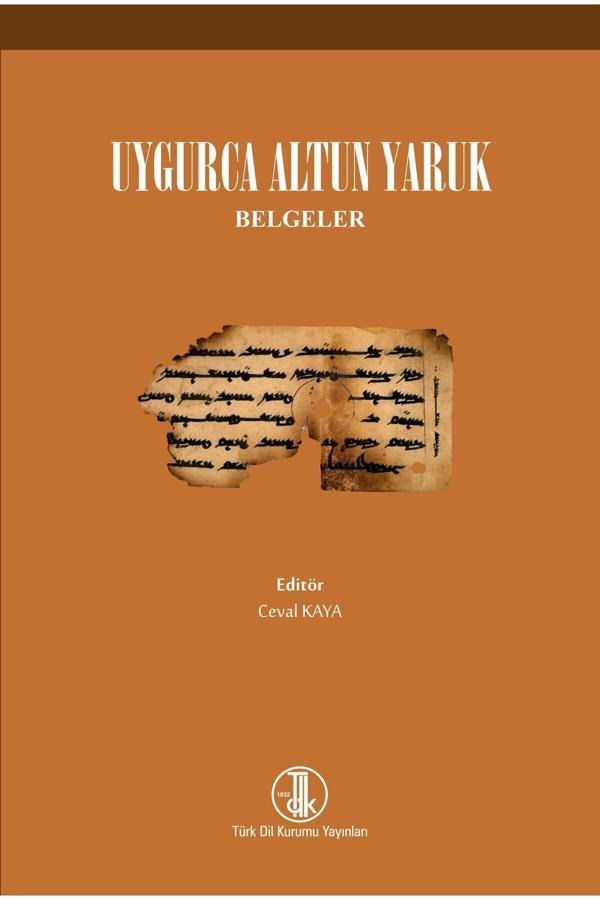 Türk Dil Kurumu Yayınları Uygurca Altun Yaruk Belgeler Tdk  Yayını - Türk Dil Kurumu Yayınları - Image 1