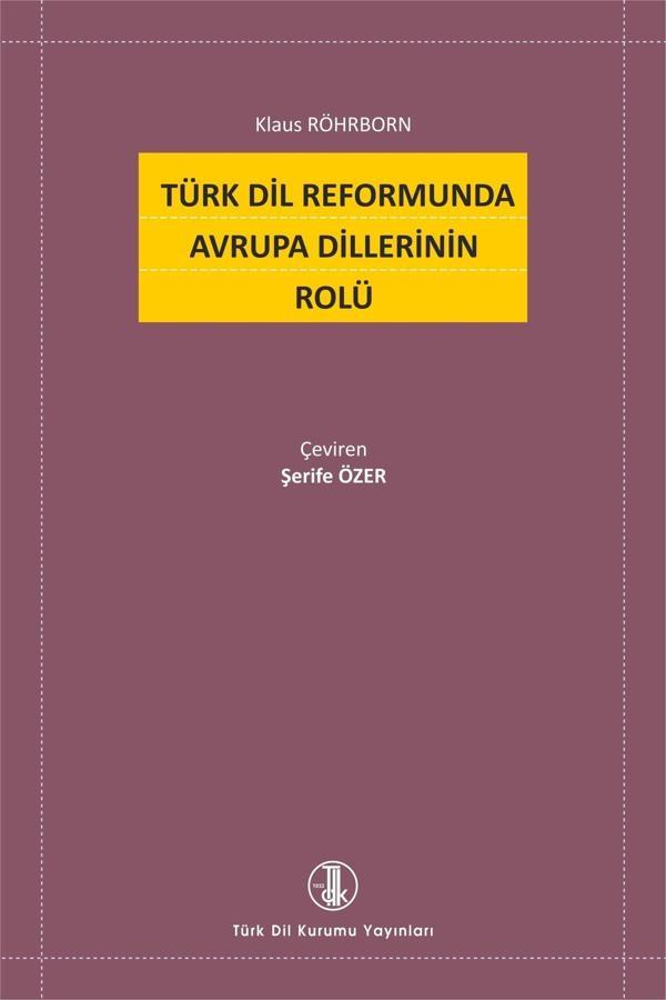 Türk Dil Kurumu Yayınları Türk Dil Reformunda Avrupa Dillerinin Rolü - Türk Dil Kurumu Yayınları - Image 1