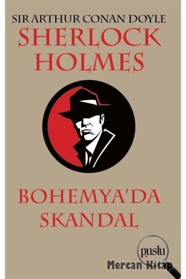 Puslu Yayıncılık Sherlock Holmes - Bohemya’Da Skandal - Puslu Yayınları - Sir Arthur Conan Doyle Kitabı - Puslu Yayıncılık - Image 1