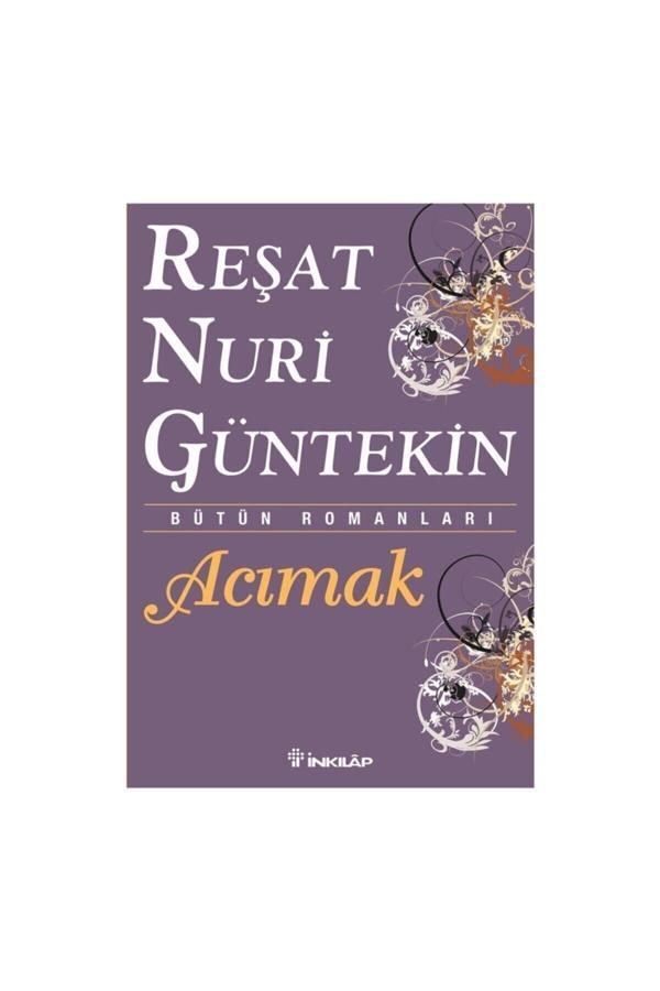 İnkılab Yayınları Acımak - Reşat Nuri Güntekin - İnkılab Yayınları - Image 1