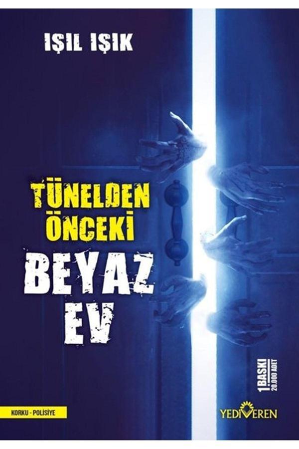 Yediveren Yayınları Tünelden Önceki Beyaz Ev Kitap - Yediveren Yayınları - Image 1