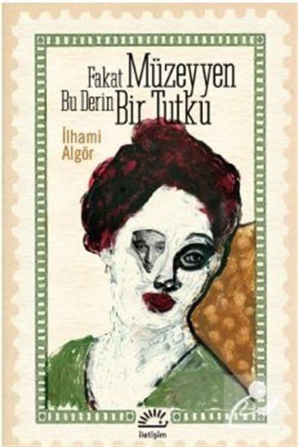 İletişim Yayınları Fakat Müzeyyen Bu Derin Bir Tutku - İletişim Yayınları - Image 1