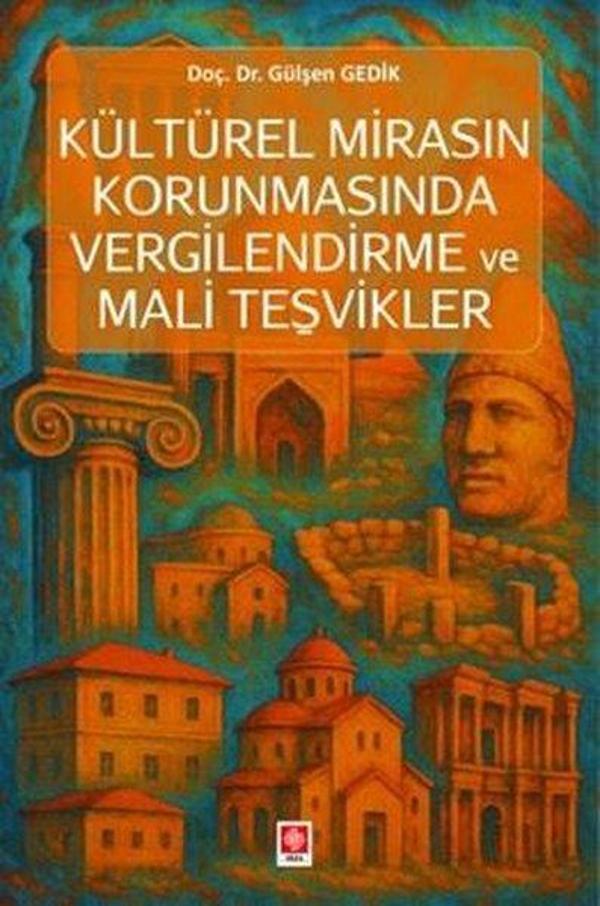 Kültürel Mirasın Korunmasında Vergilendirme ve Mali Teşvikler - Ekin Basım Yayın - Image 1