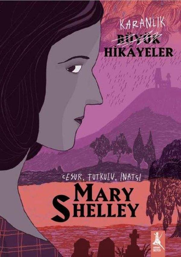 Karanlık Büyük Hikâyeler - Mary Shelley - Artemis Yayınları - Image 1