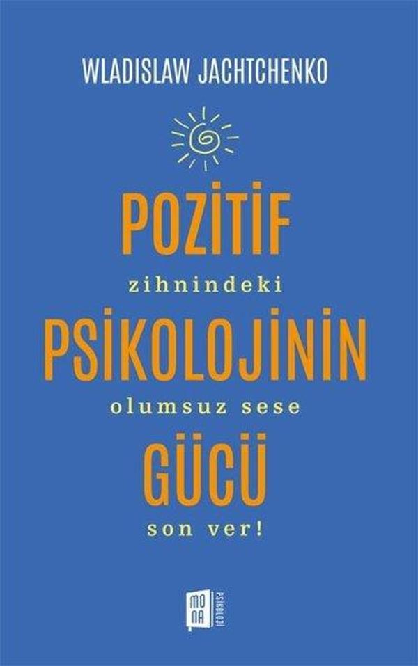 Pozitif Psikolojinin Gücü - Mona Kitap - Image 1