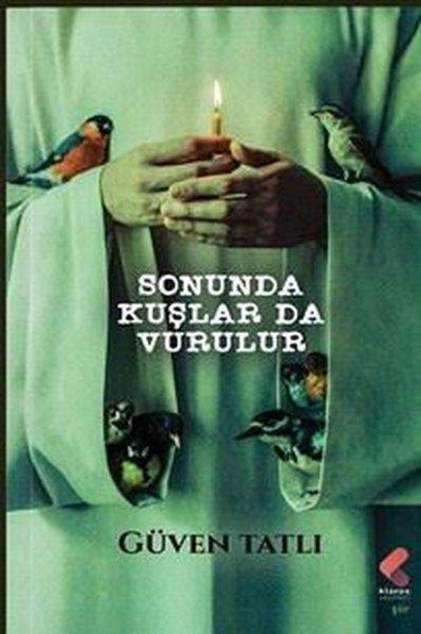 Sonunda Kuşlar da Vurulur - Klaros Yayınları - Image 1