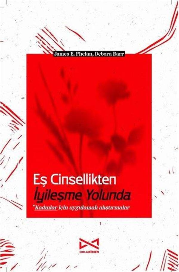 Eş Cinsellikten İyileşme Yolunda (Kadınlar İçin Uygulamalı Alıştırmalar) - Doludizgin Yayınları - Image 1