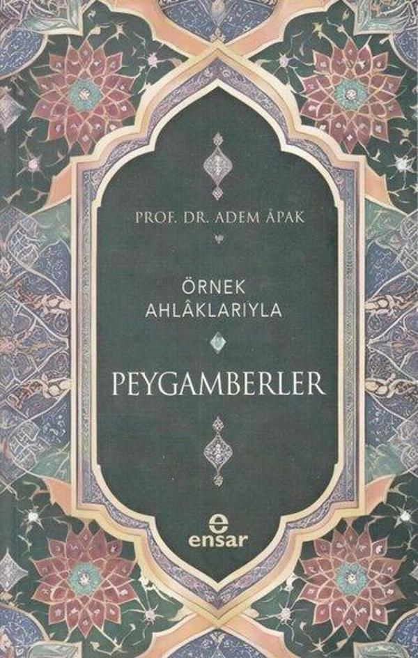 Örnek Ahlaklarıyla Peygamberler - Ensar Neşriyat - Image 1