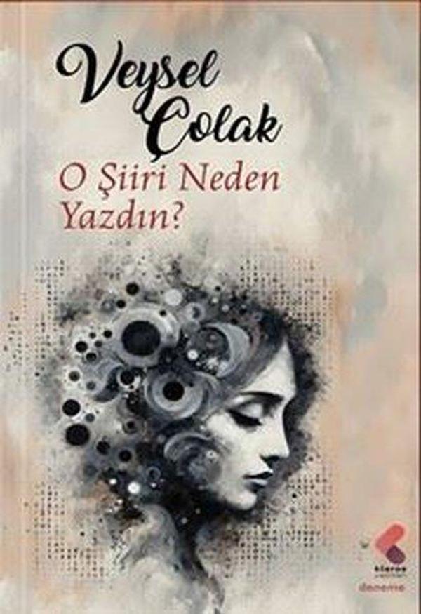 O Şiiri Neden Yazdın? - Klaros Yayınları - Image 1