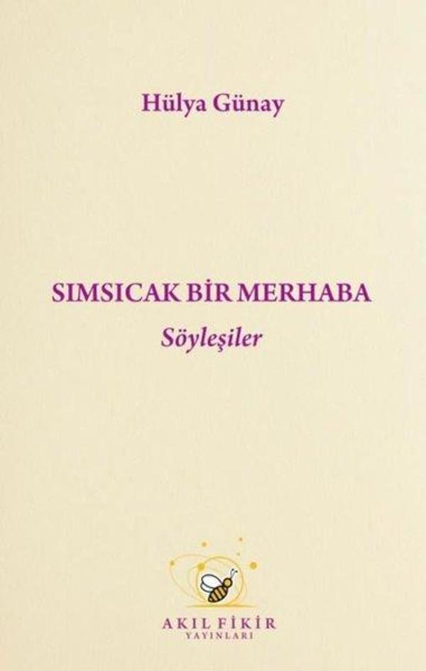 Sımsıcak Bir Merhaba - Söyleşiler - Akıl Fikir Yayınları - Image 1